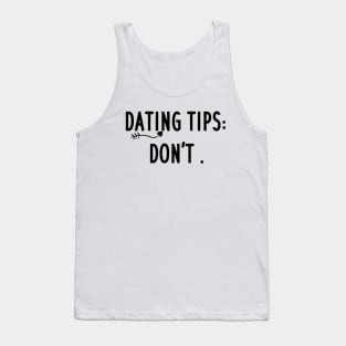 dating tips : don't Tank Top